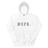Nope. Unisex Hoodie, Hoodies, $ 41.24, A Moment Of Now™